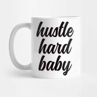 Hustle hard baby cute flower typography Mug